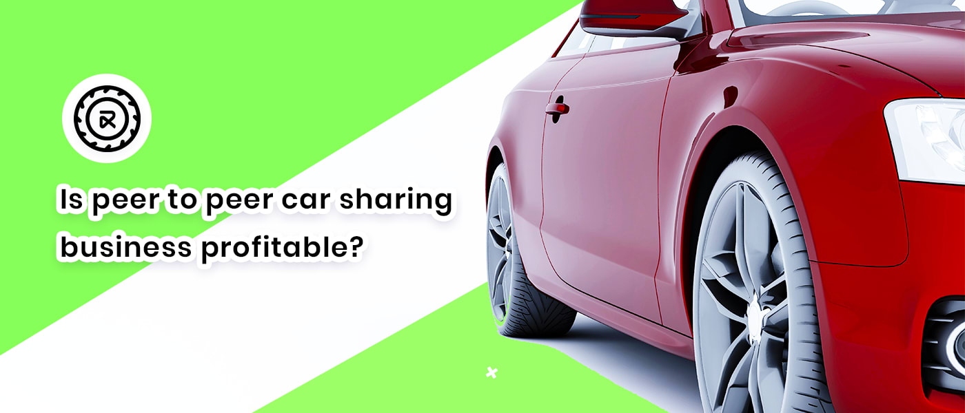 Is peer to peer car sharing business profitable in 2024?