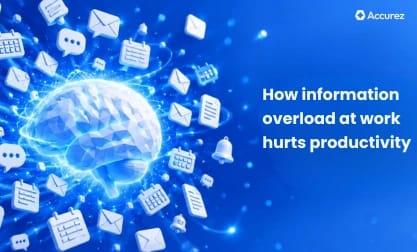 How information overload at work hurts productivity and how to manage it