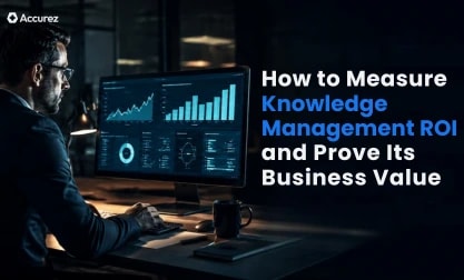 How to Measure Knowledge Management ROI and Prove Its Business Value