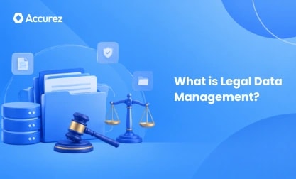What Is Legal Data Management and Why Should You Care