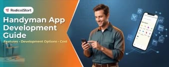 Handyman App Development Guide 2026: Must-Have Features, Development Options, and Cost