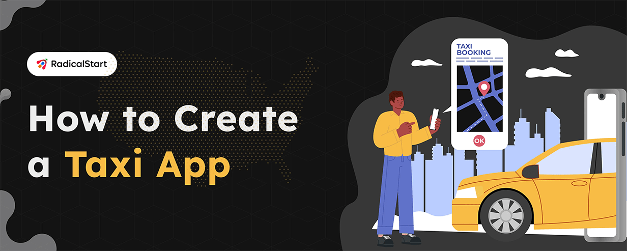How to Create a Taxi App in 2026: Step-by-Step Guide