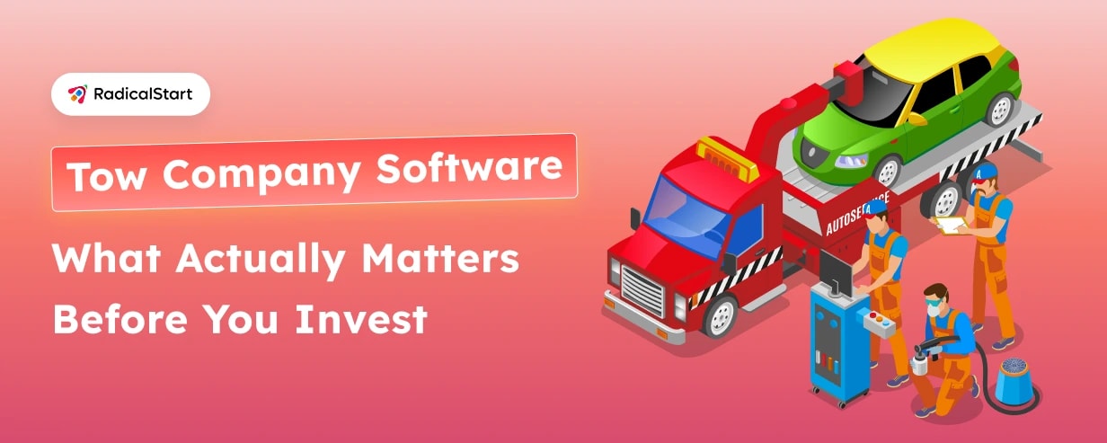 Tow Company Management Software: Benefits, Key Factors, and Future Trends