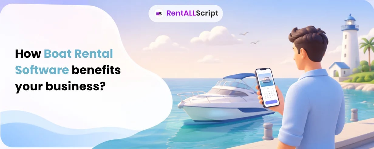 How Boat Rental Software Benefits Your Business