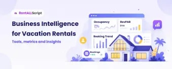 Business Intelligence for Vacation Rentals: Tools, Metrics and Insights