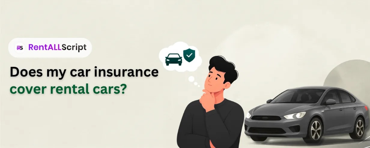 Does My Car Insurance Cover Rental Cars? What's Covered, What's Not, and When to Buy Extra