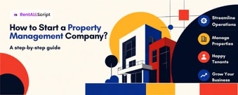 How to Start a Property Management Company: A Step-by-Step Guide