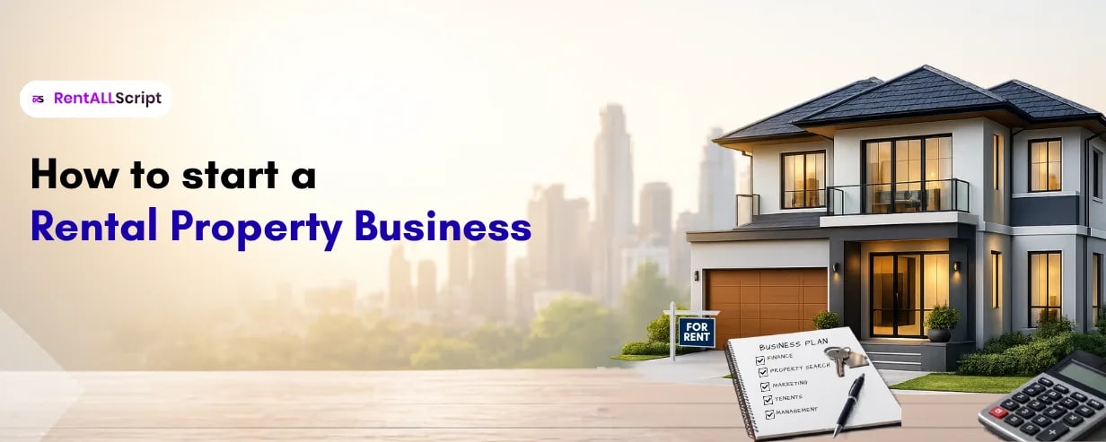 How to Start a Rental Property Business in 2026