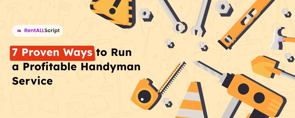 Handyman Business Models: 7 Proven Ways to Run a Profitable Handyman Service