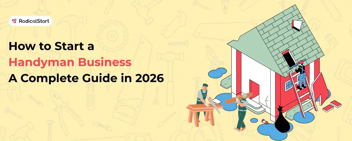 How to Start a Handyman Business: A Complete Guide in 2026