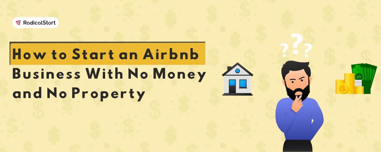 How to Start an Airbnb Business With No Money and No Property