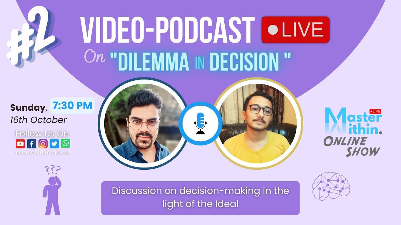 Dilemma in Decision | EP 2 | Live Discussion | Live Show Master Within