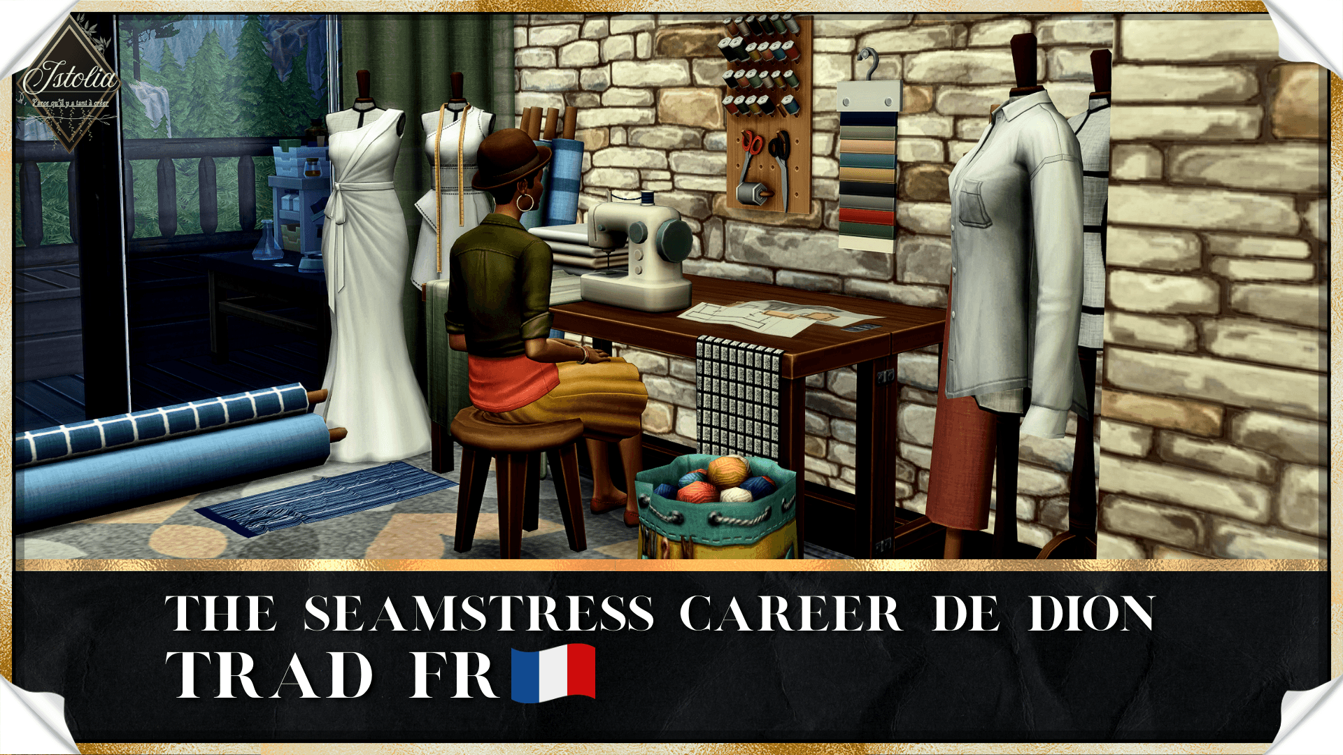 Sims 4 | Traduction FR The Seamstress (Couturier.ière) de Dion Traduction Française du mod The Seamstress Career - Carrière de la moddeuse Dion traduit par Istolia Sims 4