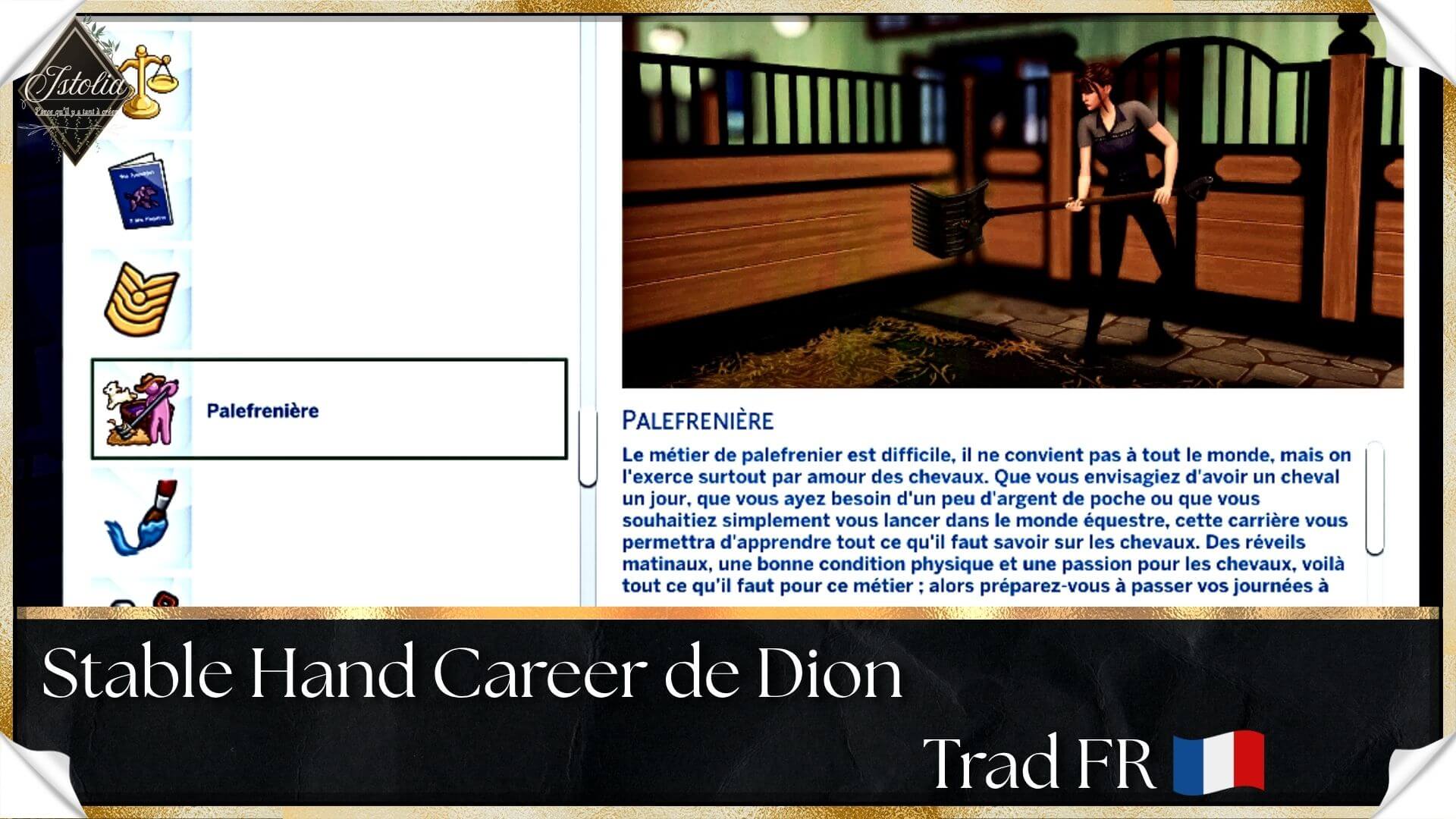 Sims 4 | Traduction FR Stable Hand (Palfrenier.ère) de Dion Traduction FR Stable Hand (Palfrenier.ère) de Dion traduit par Istolia Sims 4