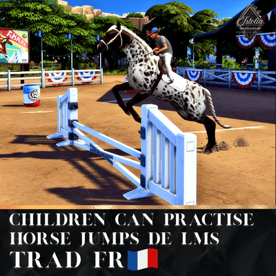 Traduction FR Children can Practise Horse Jumps de LMS traduit par Istolia Sims 4