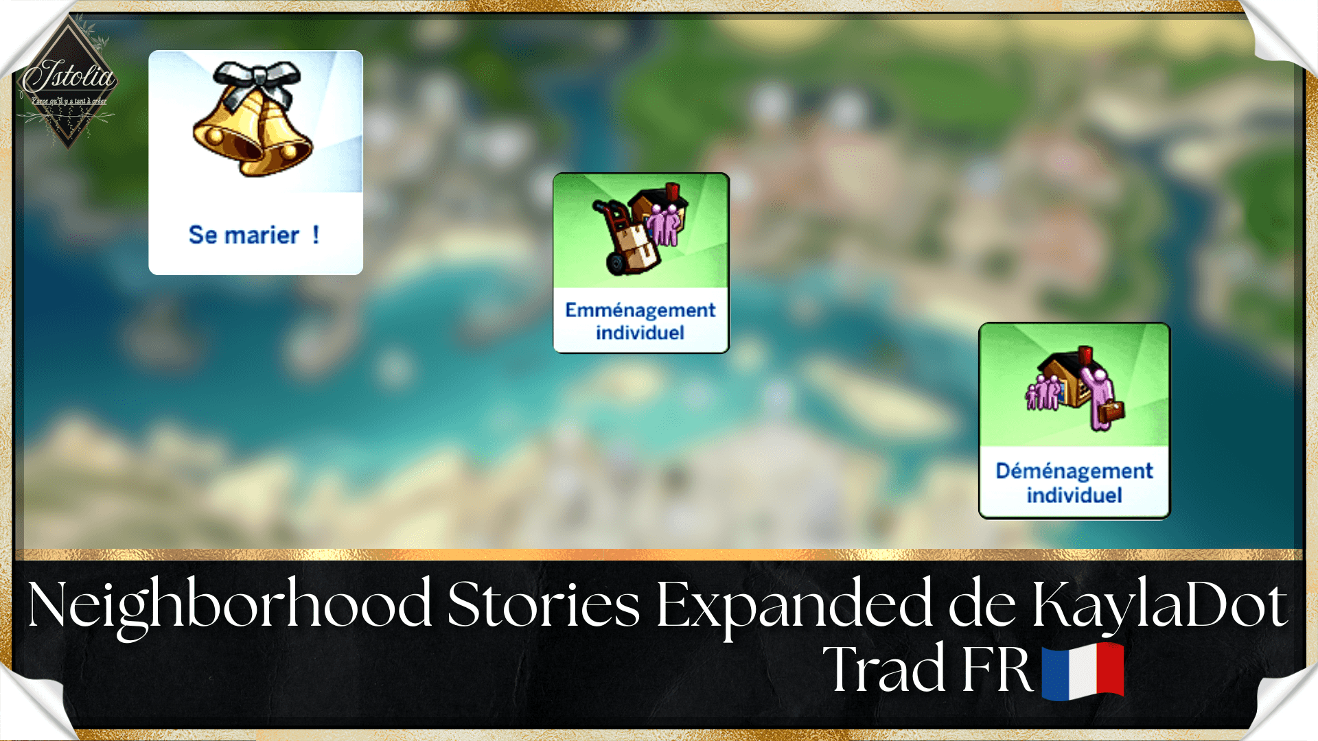 Traduction FR Neighborhood Stories Expanded de KaylaDot traduit par Istolia Sims 4