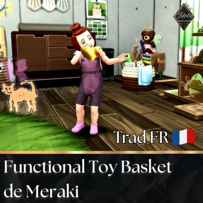 Traduction FR Functional Toy Basket de Meraki traduit par Istolia Sims 4