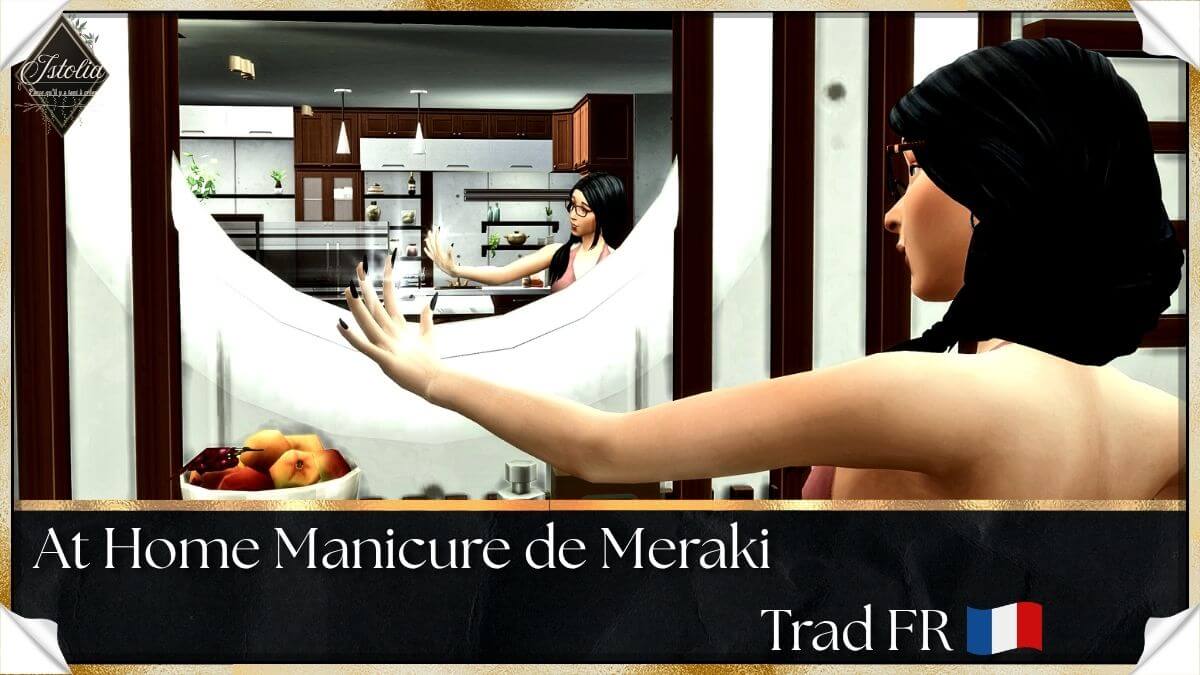 Traduction FR At Home Manicure de Meraki traduit par Istolia Sims 4