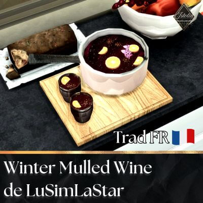 Traduction FR Winter Mulled Wine de LuSimLaStars traduit par Istolia Sims 4