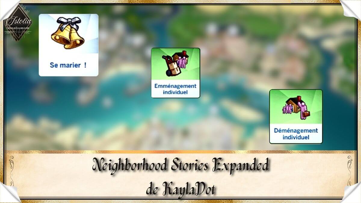 Sims 4 | Traduction FR Neighborhood Stories Expanded de KaylaDot Traduction FR Neighborhood Stories Expanded de KaylaDot traduit par Istolia Sims 4