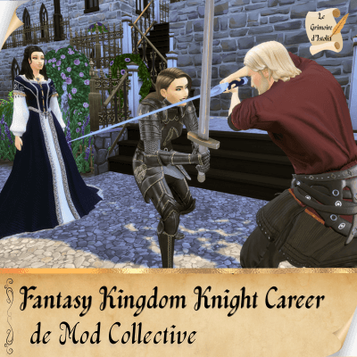 Traduction FR Fantasy Kingdom Knight Career de Mod Collective traduit par Istolia Sims 4