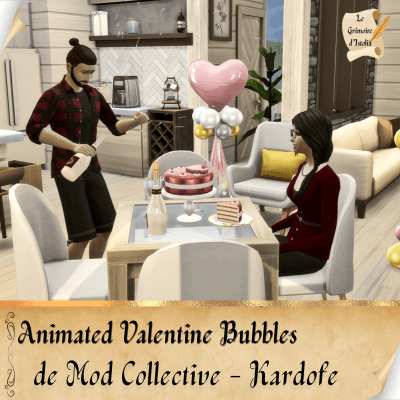 Traduction FR Animated Bubbles Valentine de Kardofe pour Mod Collective traduit par Istolia Sims 4