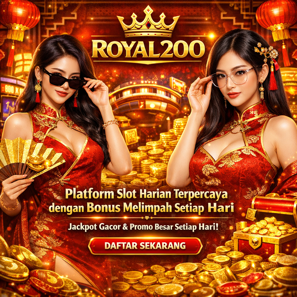 ROYAL200: Platform Slot Harian Resmi dengan Jackpot Gacor dan Promo Terbesar image 1