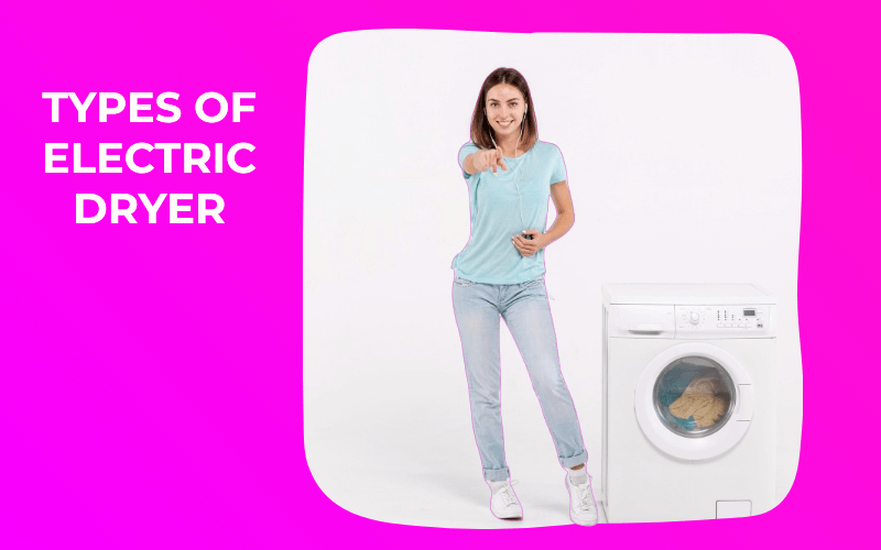 types of electric dryer