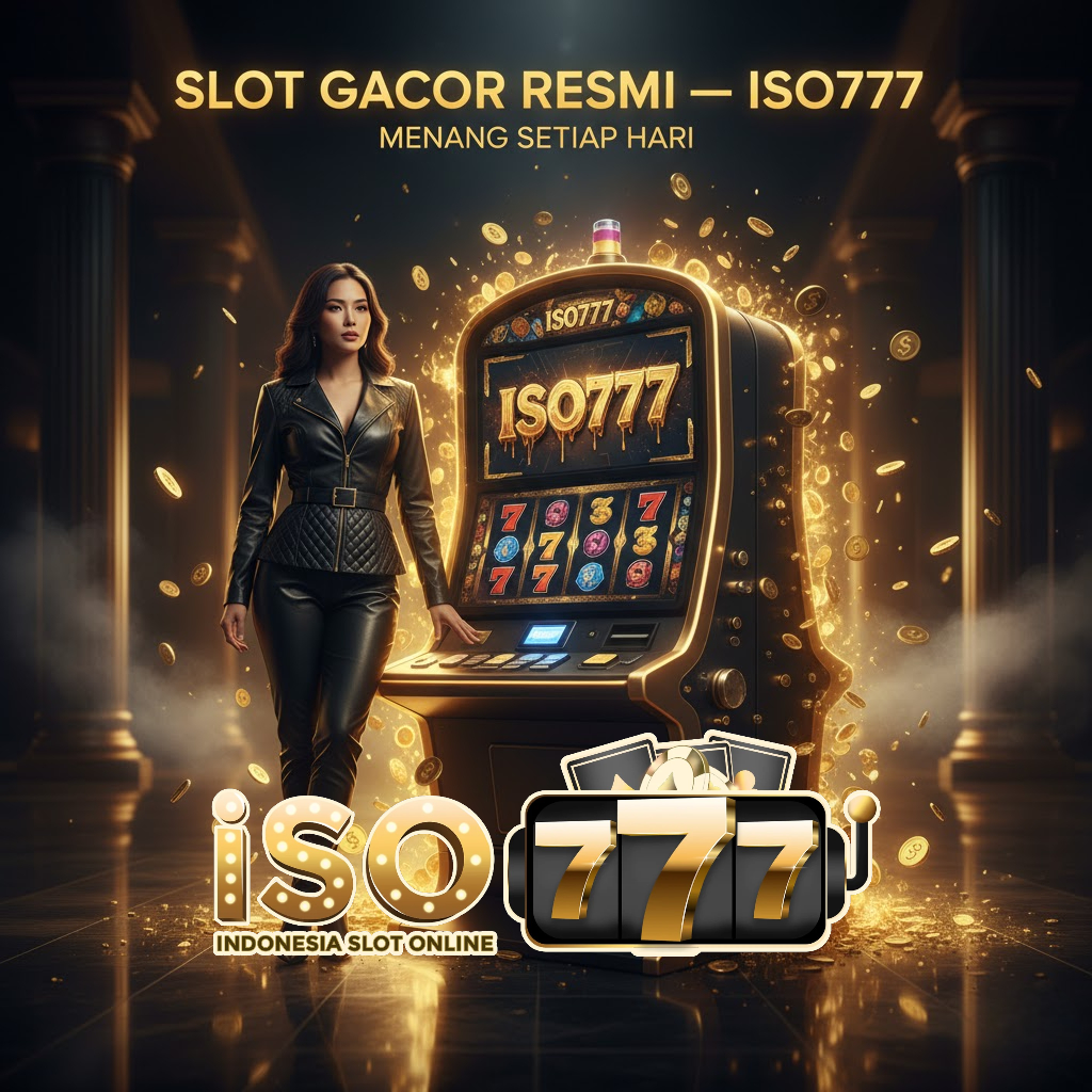 ISO777 : Situs Slot Resmi Dengan Bonus New Member 100%