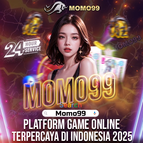 Momo99 > Platform Game Online Terpercaya di Indonesia 2025.