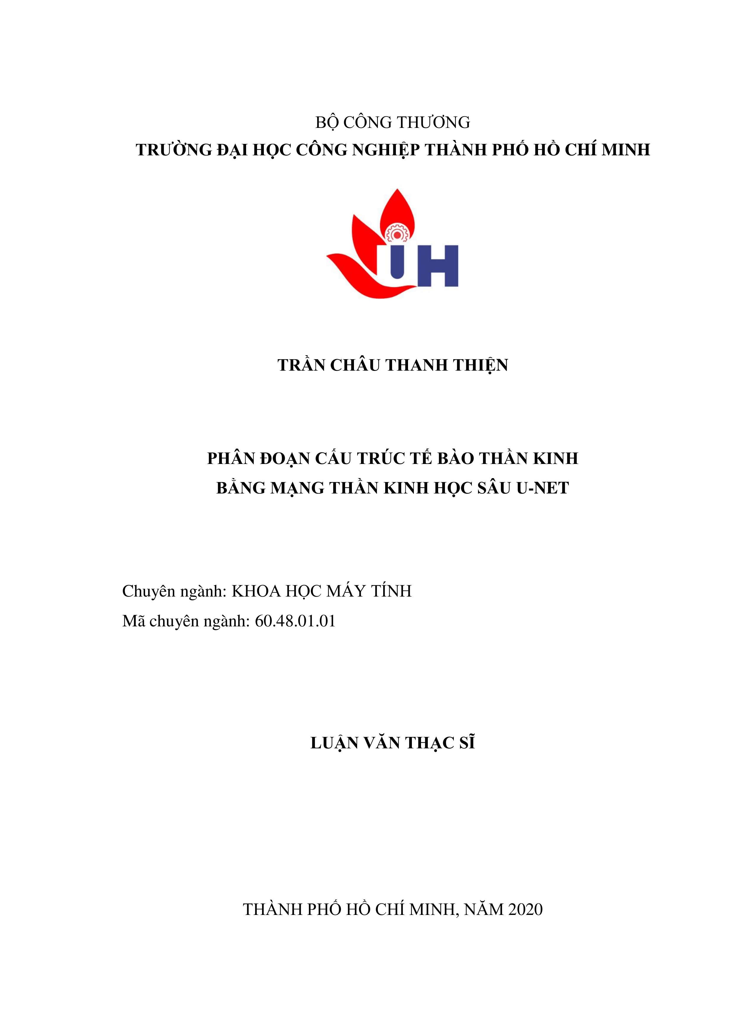 Phân đoạn cấu trúc tế bào thần kinh bằng mạng thần kinh học sâu U - NET :Luận văn thạc sĩ - Chuyên ngành: Khoa học máy tính