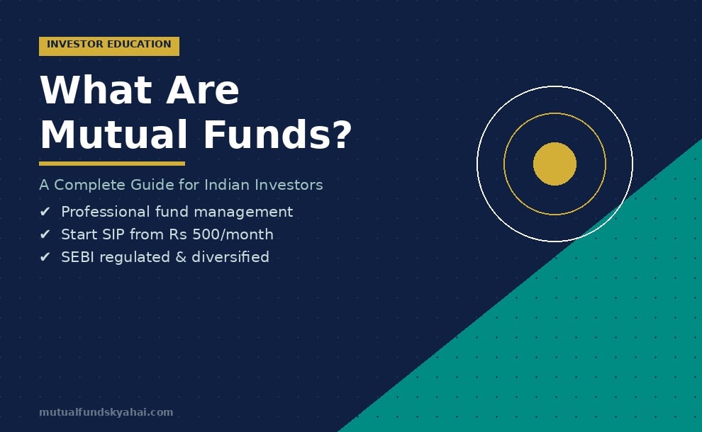 What Are Mutual Funds? A Complete Guide for Investors
