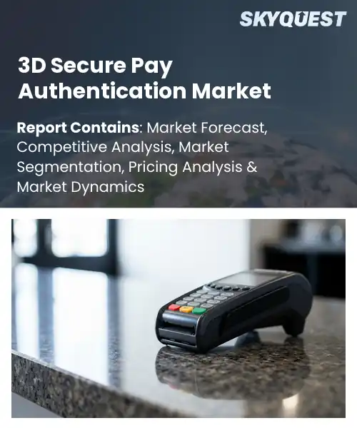3D Secure Pay Authentication Market Size, Share | Industry Report [2033]