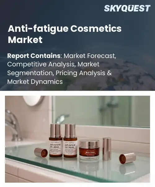 Anti-fatigue Cosmetics Market