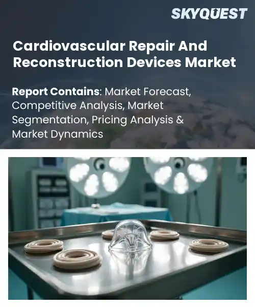 Cardiovascular Repair And Reconstruction Devices Market