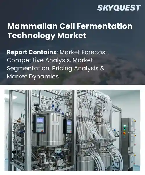 Mammalian Cell Fermentation Technology Market