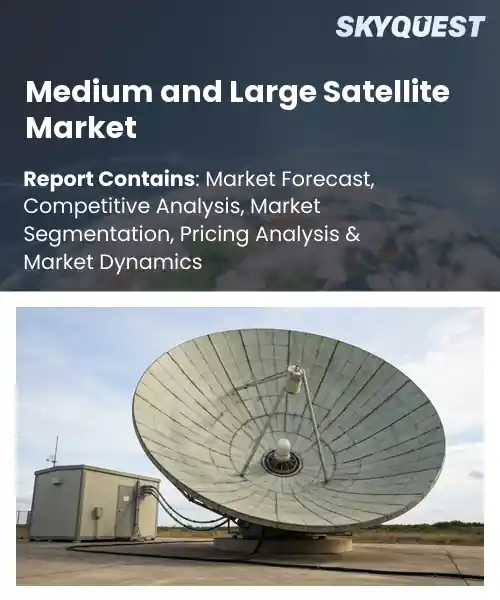 Medium and Large Satellite Market