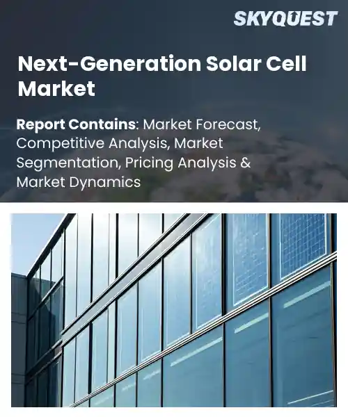 Next-Generation Solar Cell Market