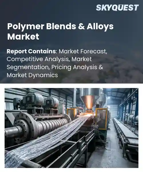 Polymer Blends & Alloys Market