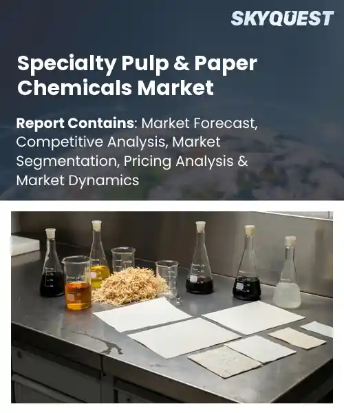 Specialty Pulp & Paper Chemicals Market