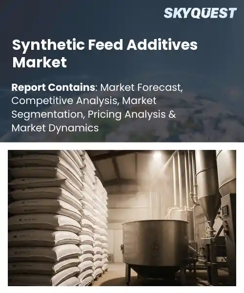 Synthetic Feed Additives Market