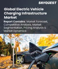 Global Electric Vehicle (EV) Charging Infrastructure Market