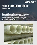 Global Fiberglass Pipes Market