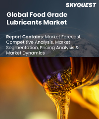 Global Food Grade Lubricants Market
