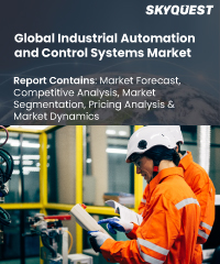 Global Industrial Automation and Control Systems Market