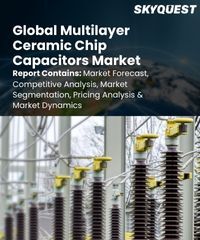 Global Multilayer Ceramic Chip Capacitors Market