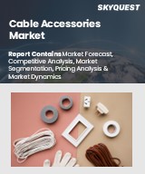 Global Cable Accessories Market