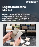 Global Engineered Stone Market