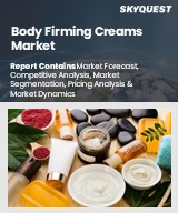 Global Body Firming Creams Market