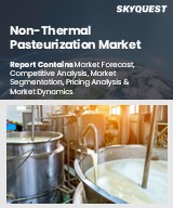 Global Non-Thermal Pasteurization Market